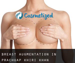 Breast Augmentation in Prachuap Khiri Khan