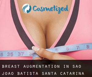 Breast Augmentation in São João Batista (Santa Catarina)
