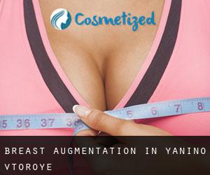 Breast Augmentation in Yanino Vtoroye