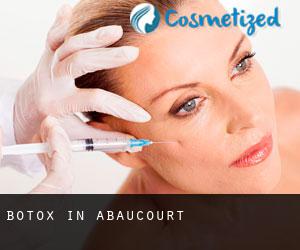 Botox in Abaucourt