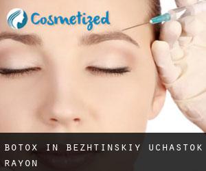 Botox in Bezhtinskiy Uchastok Rayon