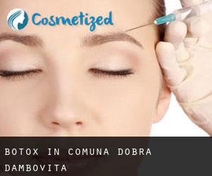 Botox in Comuna Dobra (Dâmboviţa)