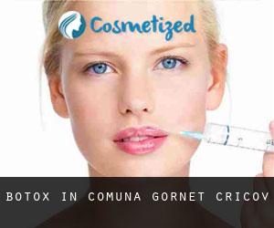 Botox in Comuna Gornet-Cricov