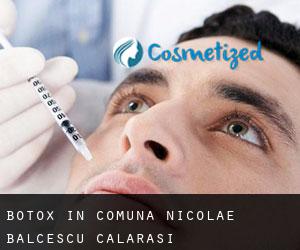Botox in Comuna Nicolae Bălcescu (Călăraşi)