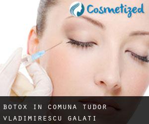 Botox in Comuna Tudor Vladimirescu (Galaţi)