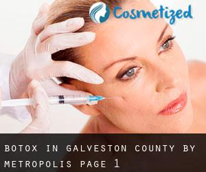 Botox in Galveston County by metropolis - page 1