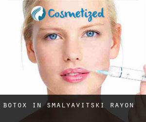 Botox in Smalyavitski Rayon