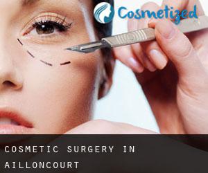 Cosmetic Surgery in Ailloncourt
