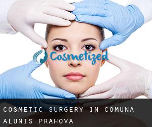 Cosmetic Surgery in Comuna Aluniş (Prahova)