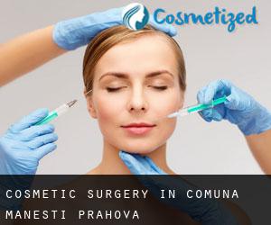 Cosmetic Surgery in Comuna Măneşti (Prahova)