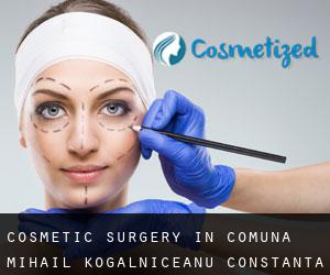 Cosmetic Surgery in Comuna Mihail Kogălniceanu (Constanţa)