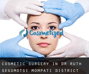 Cosmetic Surgery in Dr Ruth Segomotsi Mompati District Municipality by county seat - page 1