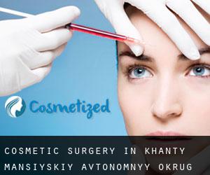 Cosmetic Surgery in Khanty-Mansiyskiy Avtonomnyy Okrug