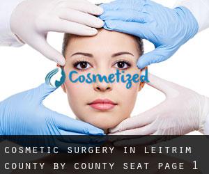Cosmetic Surgery in Leitrim County by county seat - page 1
