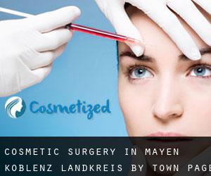 Cosmetic Surgery in Mayen-Koblenz Landkreis by town - page 1
