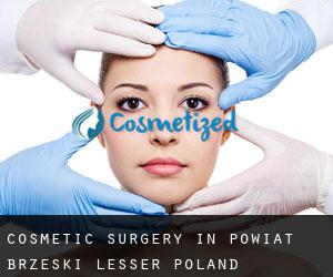Cosmetic Surgery in Powiat brzeski (Lesser Poland Voivodeship)