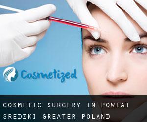 Cosmetic Surgery in Powiat średzki (Greater Poland Voivodeship)