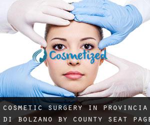 Cosmetic Surgery in Provincia di Bolzano by county seat - page 1