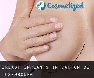 Breast Implants in Canton de Luxembourg