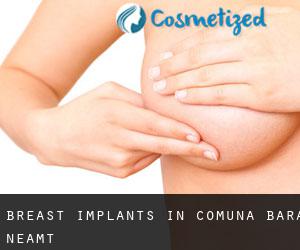 Breast Implants in Comuna Bâra (Neamţ)