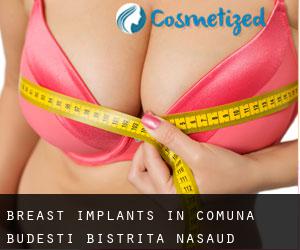 Breast Implants in Comuna Budeşti (Bistriţa-Năsăud)