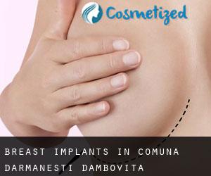 Breast Implants in Comuna Dărmăneşti (Dâmboviţa)