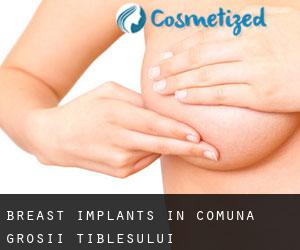 Breast Implants in Comuna Groşii Ţibleşului