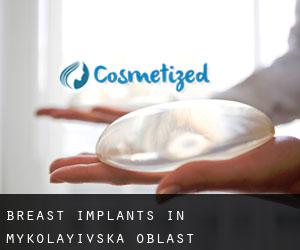 Breast Implants in Mykolayivs'ka Oblast'