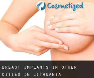 Breast Implants in Other Cities in Lithuania