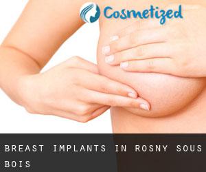 Breast Implants in Rosny-sous-Bois