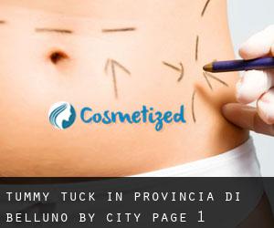 Tummy Tuck in Provincia di Belluno by city - page 1