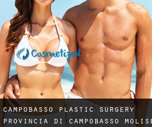 Campobasso plastic surgery (Provincia di Campobasso, Molise)