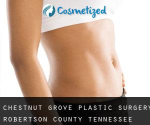 Chestnut Grove plastic surgery (Robertson County, Tennessee)