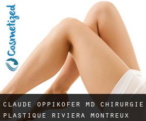 Claude OPPIKOFER MD. Chirurgie Plastique Riviera (Montreux)