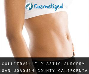 Collierville plastic surgery (San Joaquin County, California)
