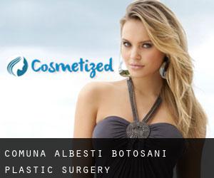 Comuna Albeşti (Botoşani) plastic surgery