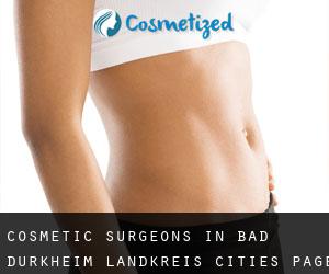 cosmetic surgeons in Bad Dürkheim Landkreis (Cities) - page 1