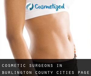 cosmetic surgeons in Burlington County (Cities) - page 1