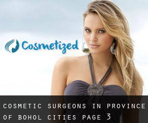 cosmetic surgeons in Province of Bohol (Cities) - page 3