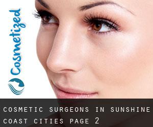 cosmetic surgeons in Sunshine Coast (Cities) - page 2