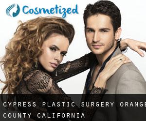 Cypress plastic surgery (Orange County, California)