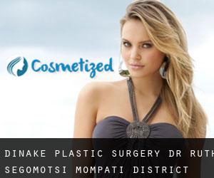 Dinake plastic surgery (Dr Ruth Segomotsi Mompati District Municipality, North-West)