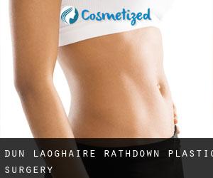 Dún Laoghaire-Rathdown plastic surgery