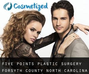 Five Points plastic surgery (Forsyth County, North Carolina)