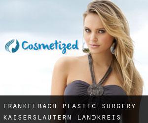 Frankelbach plastic surgery (Kaiserslautern Landkreis, Rhineland-Palatinate)