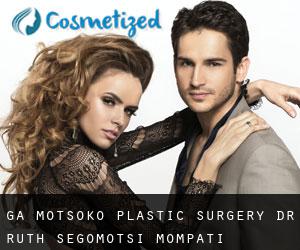 Ga-Motsoko plastic surgery (Dr Ruth Segomotsi Mompati District Municipality, North-West)