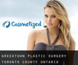 Greektown plastic surgery (Toronto county, Ontario)