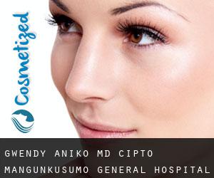Gwendy ANIKO MD. Cipto Mangunkusumo General Hospital (Sepatan)