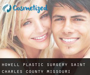 Howell plastic surgery (Saint Charles County, Missouri)