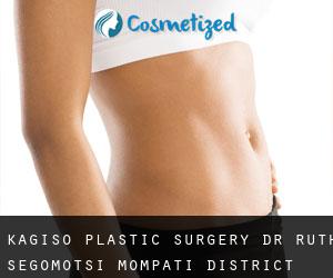 Kagiso plastic surgery (Dr Ruth Segomotsi Mompati District Municipality, North-West)